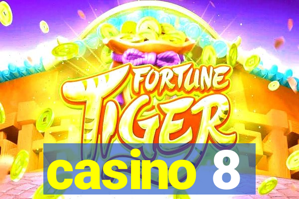 casino 8